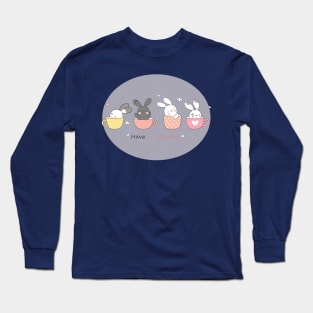 have a nice day Long Sleeve T-Shirt